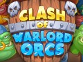 Mängud Clash of Warlord Orcs